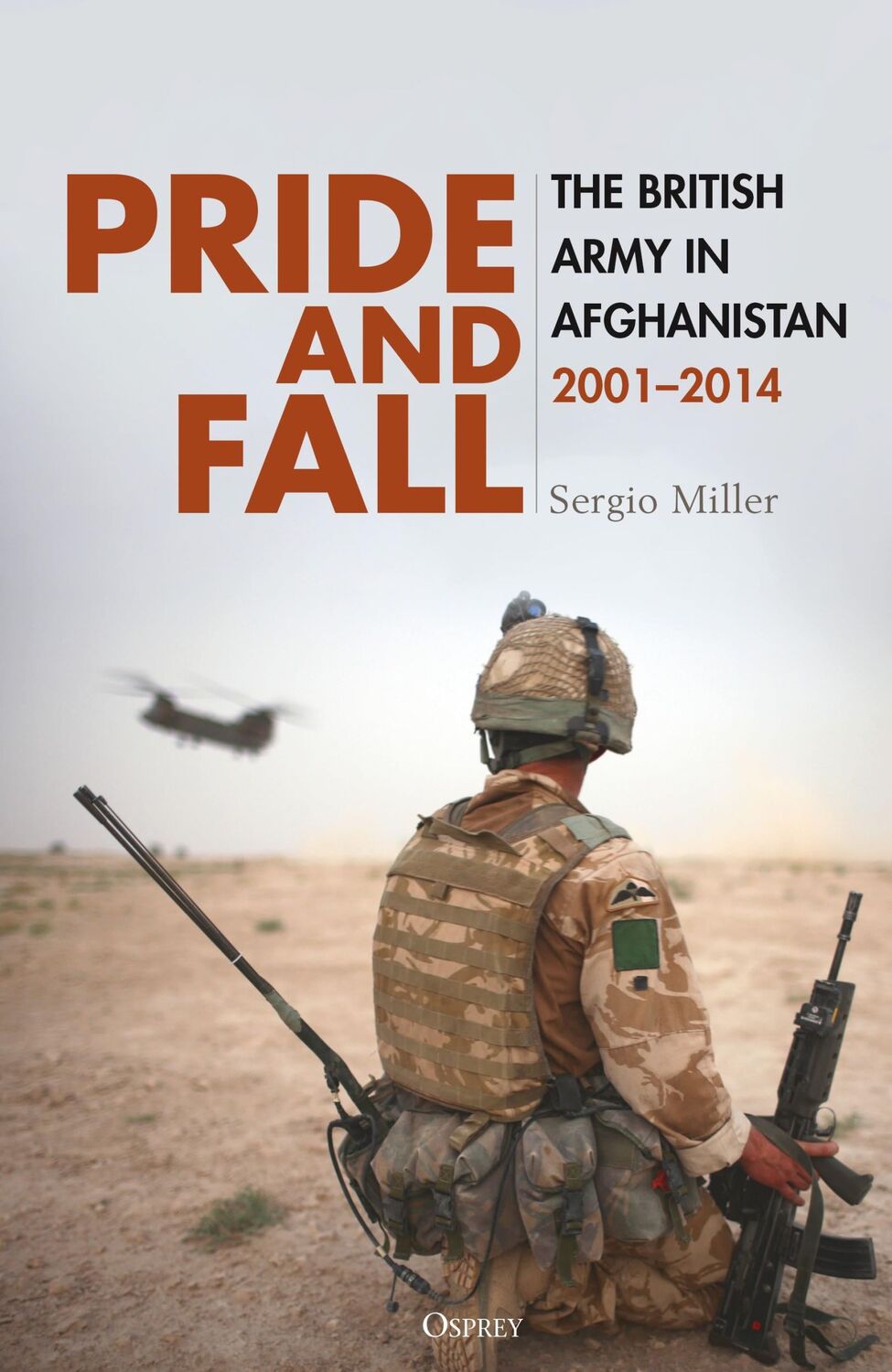 Cover: 9781472868299 | Pride and Fall | The British Army in Afghanistan, 2001-2014 | Miller