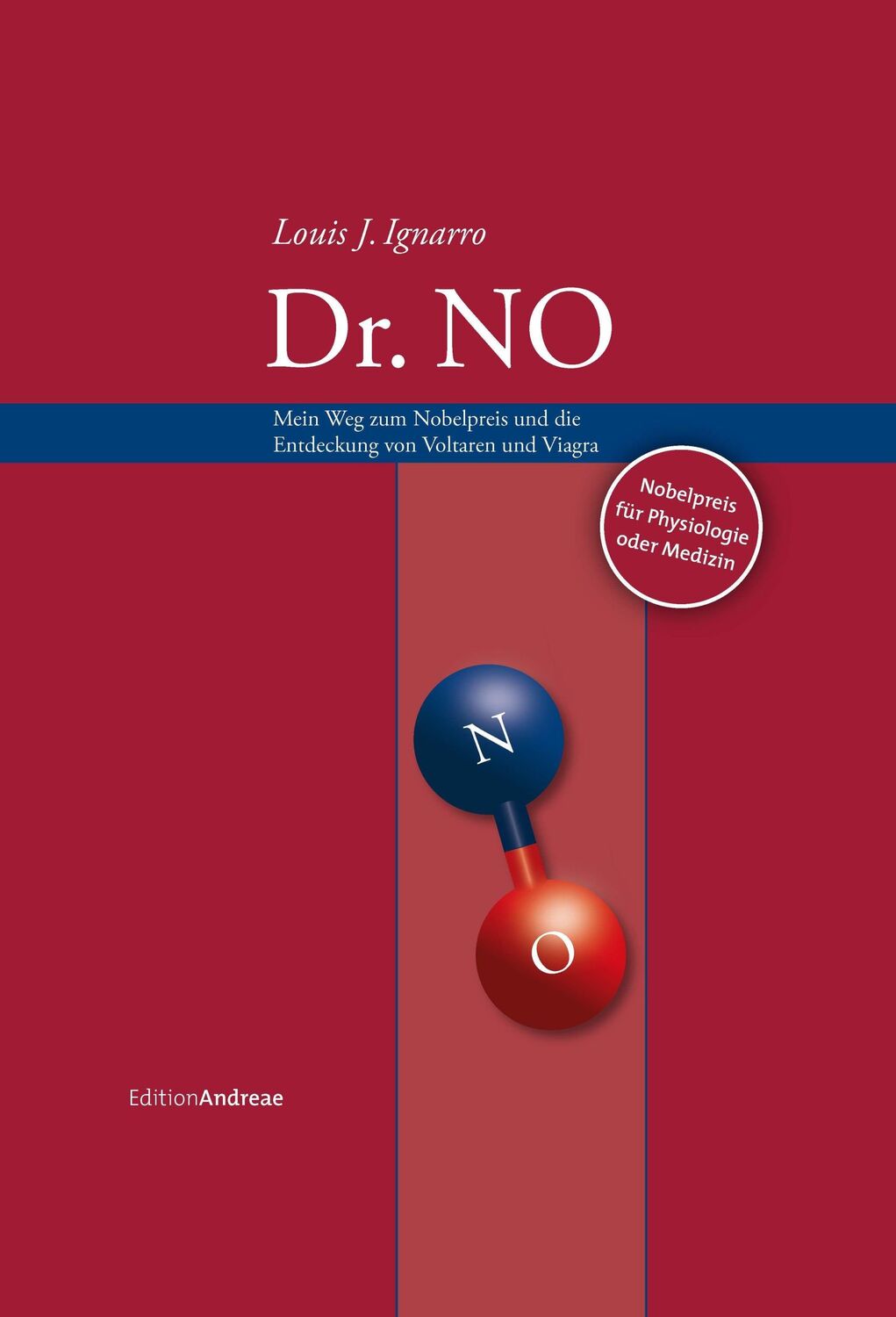 Cover: 9783869653907 | Dr. No | Louis J. Ignarro | Buch | Edition Andreae | 240 S. | Deutsch