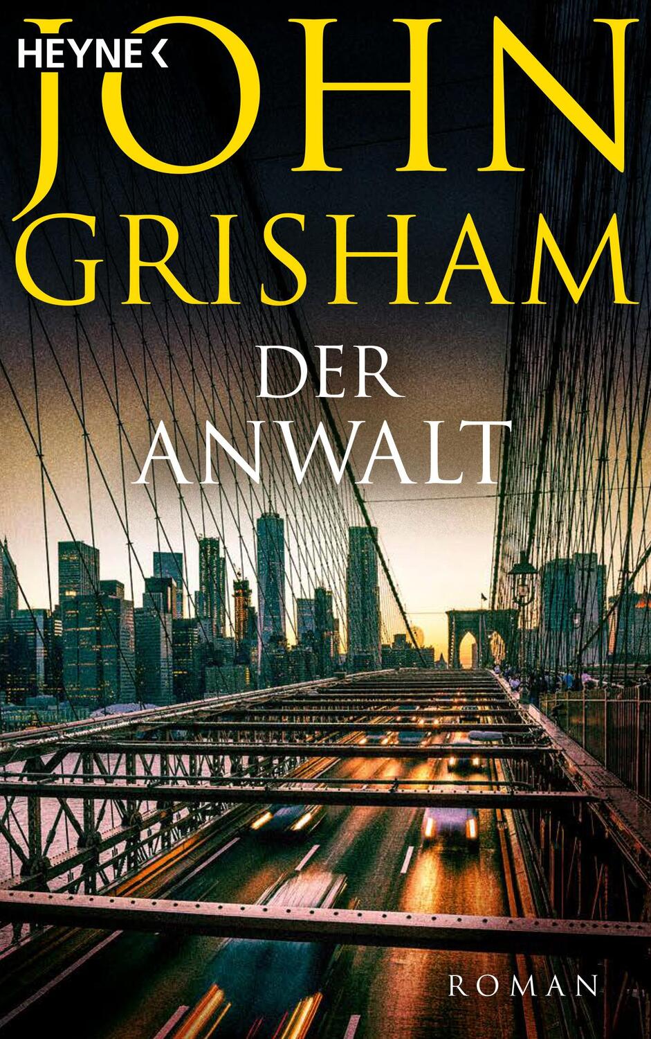 Cover: 9783453435377 | Der Anwalt | John Grisham | Taschenbuch | Deutsch | 2011 | Heyne