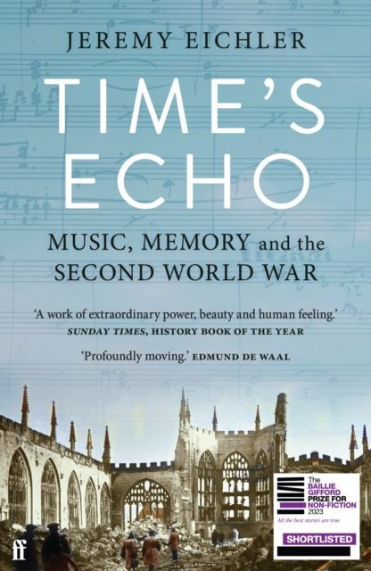 Cover: 9780571370542 | Time's Echo | Jeremy Eichler | Taschenbuch | 320 S. | Englisch | 2024