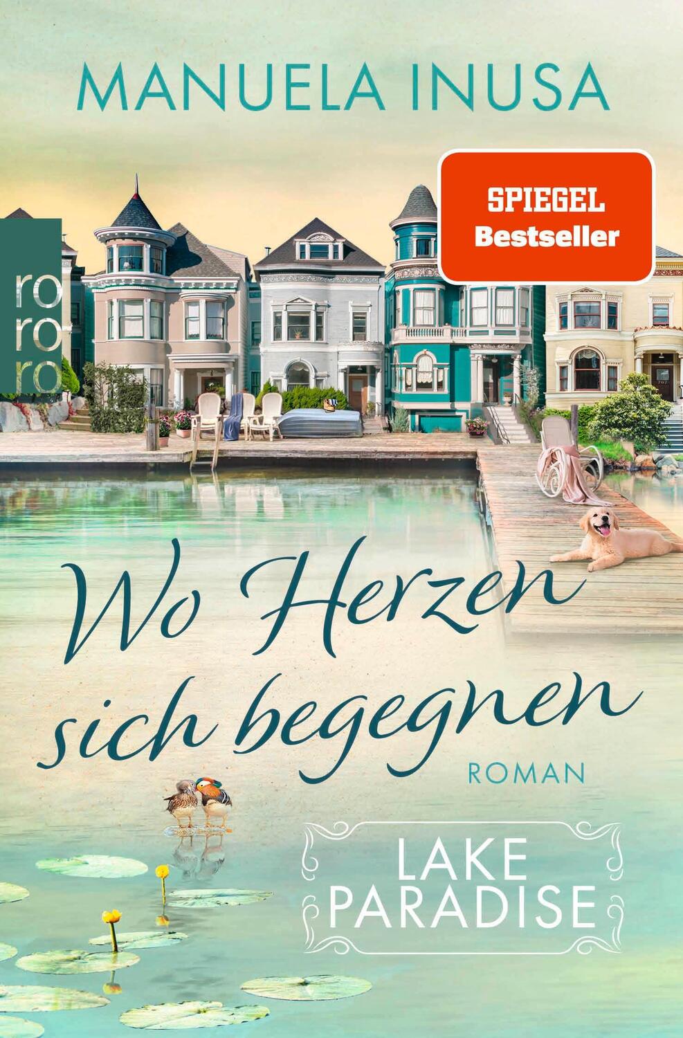 Cover: 9783499007491 | Lake Paradise - Wo Herzen sich begegnen | Manuela Inusa | Taschenbuch