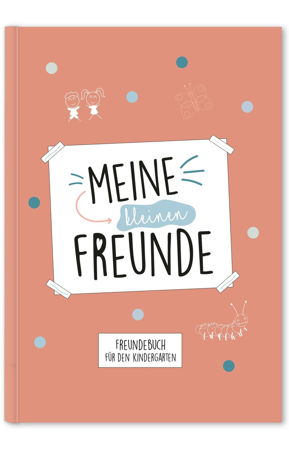 Cover: 9783969664728 | Ihr seid einfach spitze | Freundebuch für den Kindergarten (koralle)