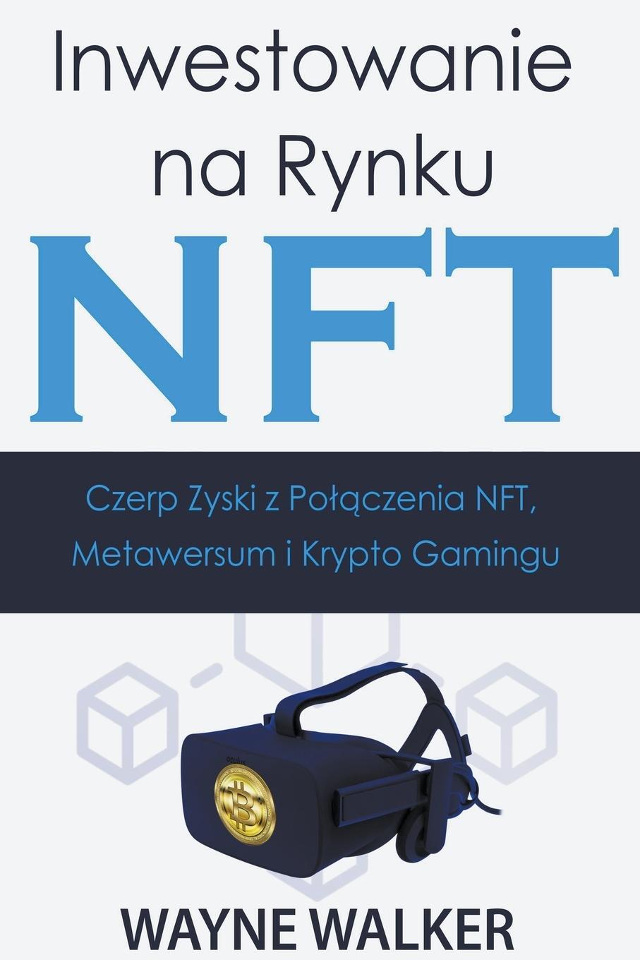 Cover: 9798201317065 | Inwestowanie na Rynku NFT | Wayne Walker | Taschenbuch | Paperback