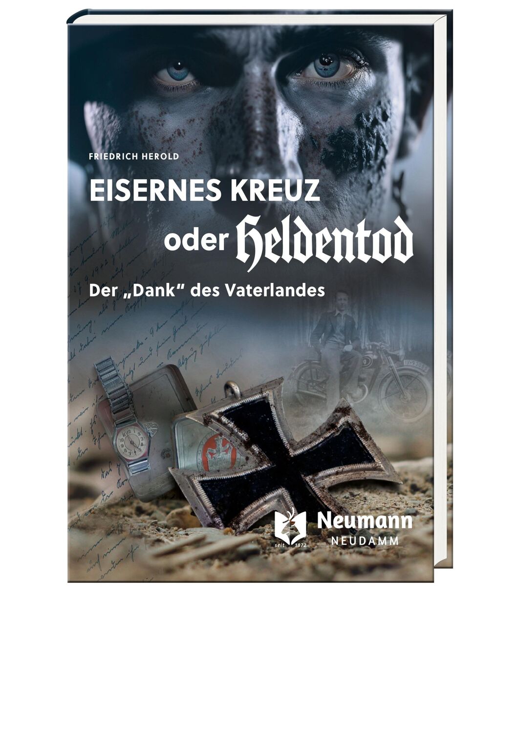 Cover: 9783788820695 | Eisernes Kreuz oder Heldentod | Der "Dank" des Vaterlandes | Herold