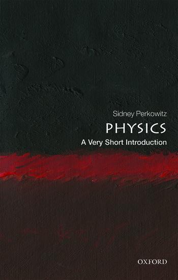 Cover: 9780198813941 | Physics: A Very Short Introduction | Sidney Perkowitz | Taschenbuch