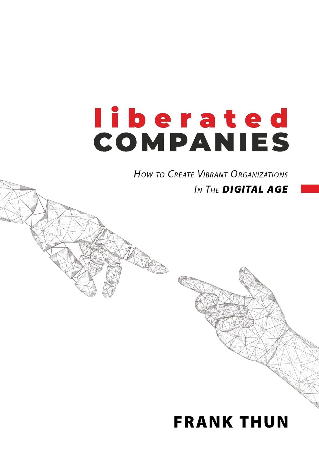 Cover: 9783749497591 | Liberated Companies | Frank Thun | Buch | HC runder Rücken kaschiert