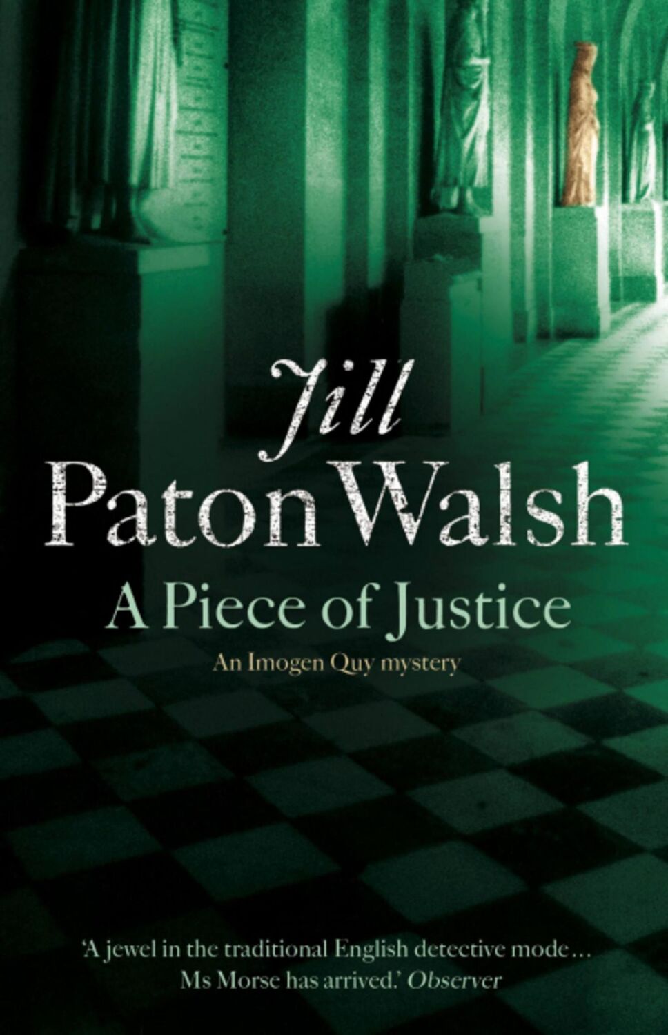 Cover: 9780340839508 | A Piece of Justice | A Cosy Cambridge Mystery | Jill Paton Walsh