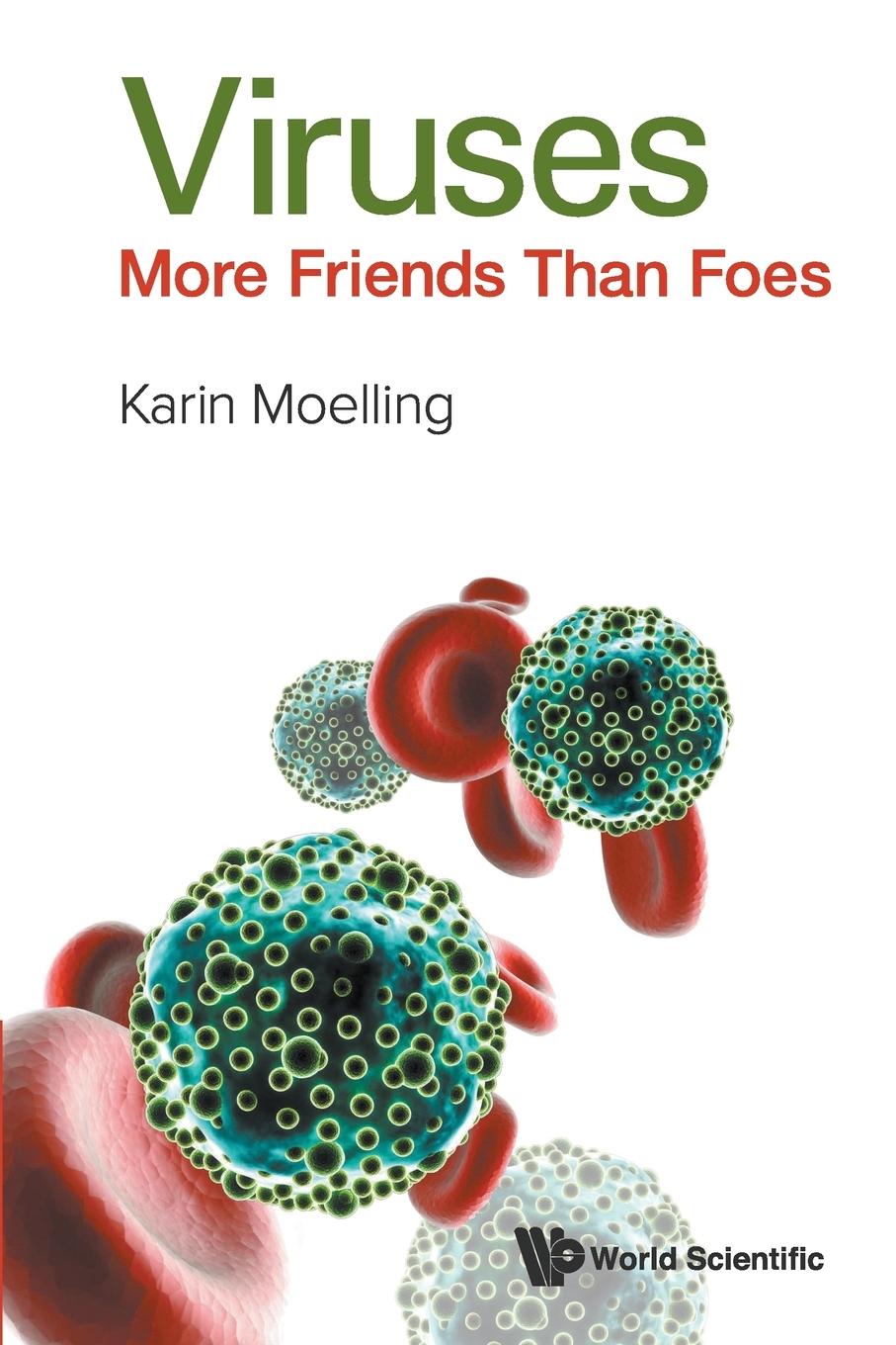 Cover: 9789813147829 | VIRUSES | MORE FRIENDS THAN FOES | Karin Moelling | Taschenbuch | 2016