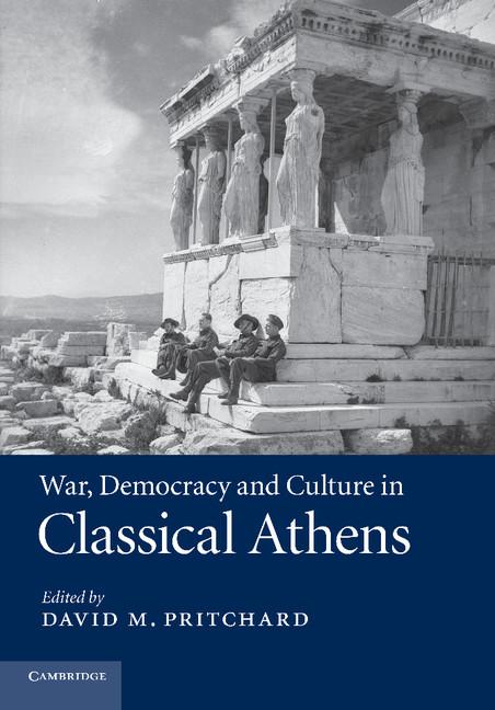 Cover: 9781107437388 | War, Democracy and Culture in Classical Athens | David M. Pritchard