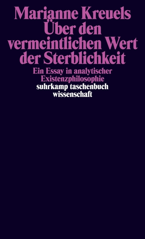 Cover: 9783518297506 | Über den vermeintlichen Wert der Sterblichkeit | Marianne Kreuels