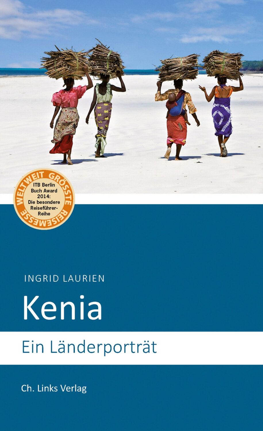 Cover: 9783861538363 | Kenia | Ein Länderporträt | Ingrid Laurien | Taschenbuch | 208 S.