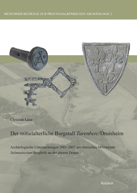 Cover: 9783895007163 | Der mittelalterliche Burgstall Turenberc/Druisheim | Christian Later