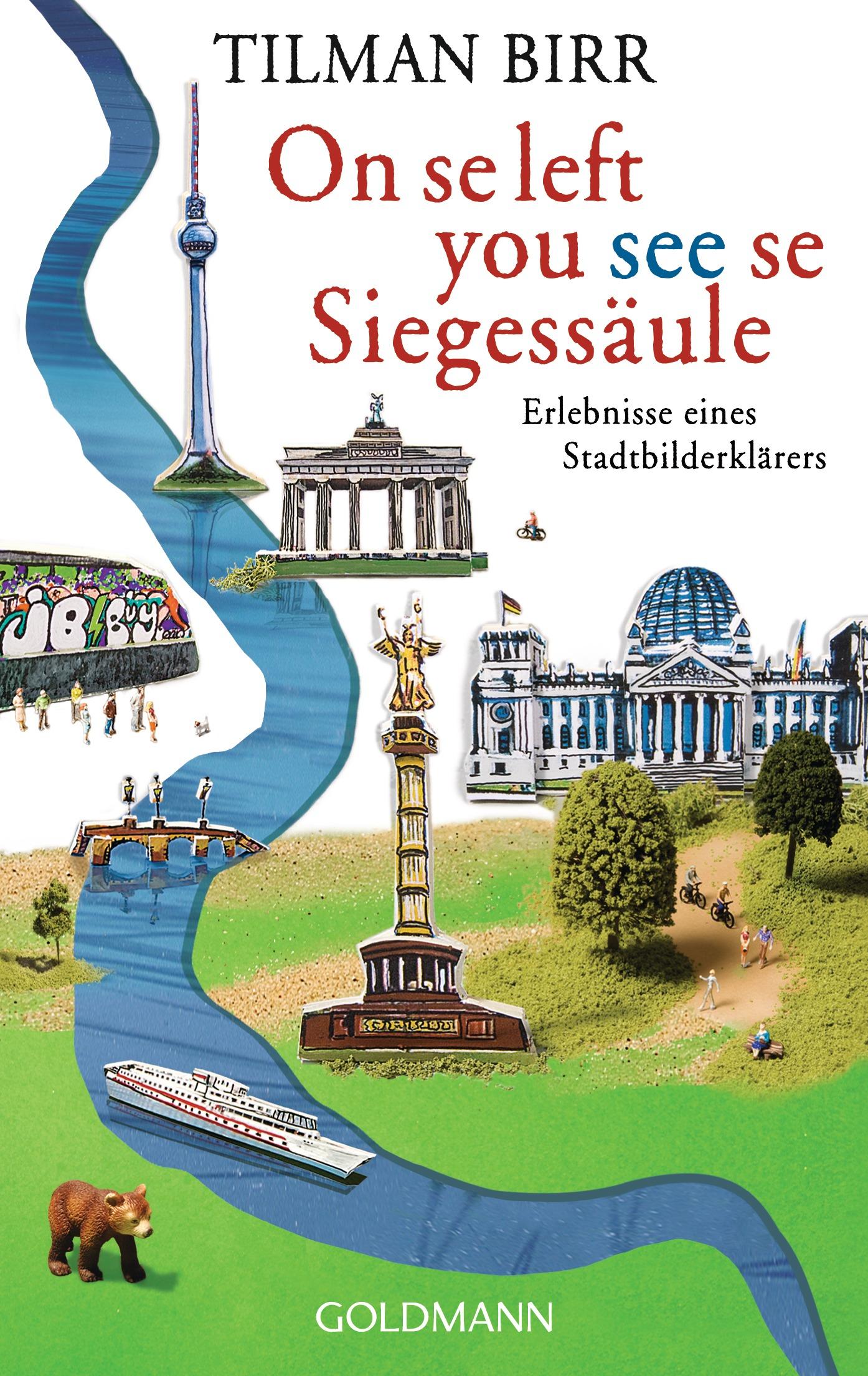 Cover: 9783442479351 | On se left you see se Siegessäule | Tilman Birr | Taschenbuch | 300 S.