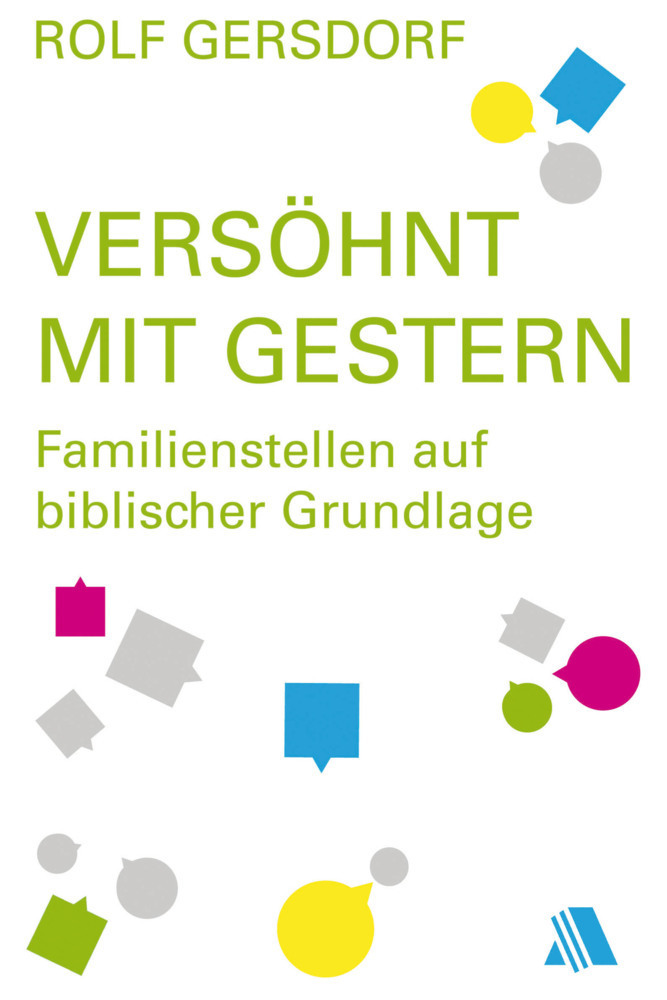 Cover: 9783954590148 | Versöhnt mit gestern | Familienstellen auf biblischer Grundlage | Buch