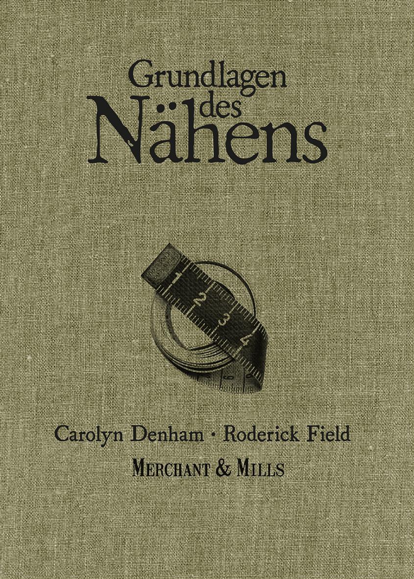 Cover: 9783772528507 | Grundlagen des Nähens | Carolyn Denham (u. a.) | Buch | 160 S. | 2018