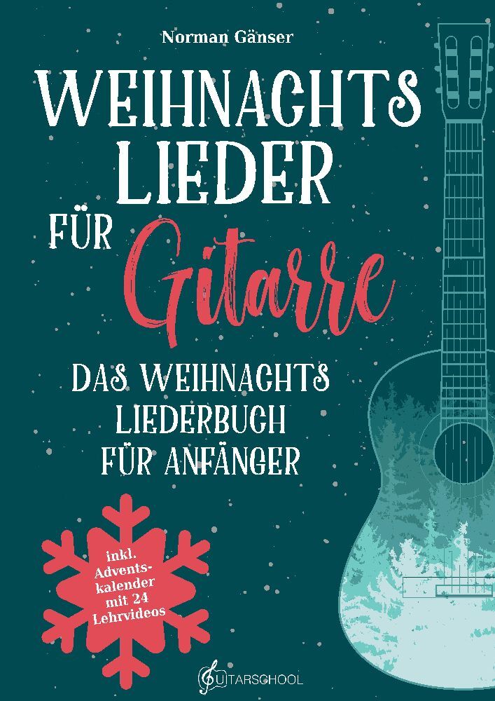 Cover: 9783384061232 | Weihnachtslieder für Gitarre - Das Weihnachtsliederbuch für Anfänger