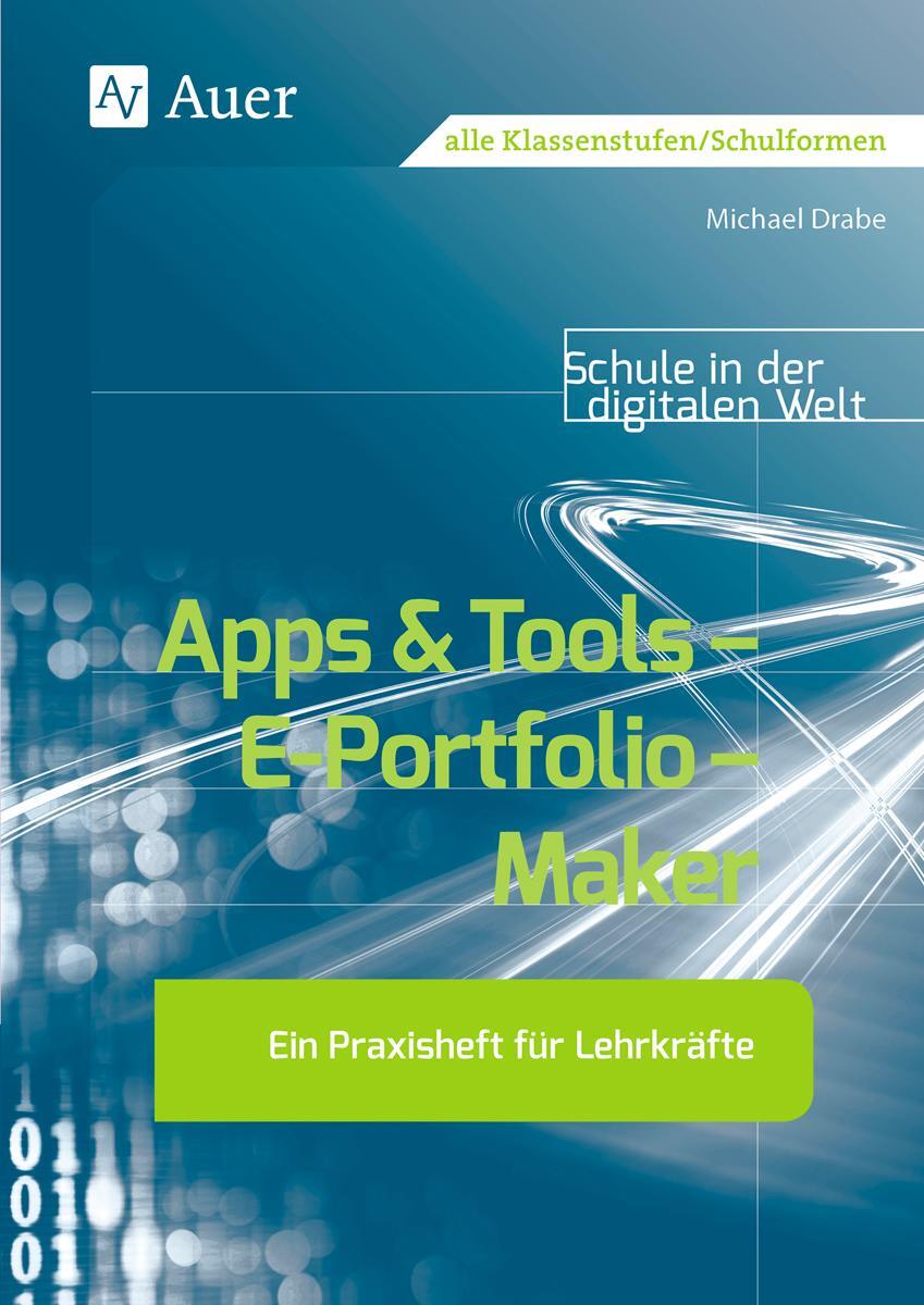 Cover: 9783403083405 | Apps &amp; Tools - E-Portfolio - Maker | Ein Praxisheft für den Unterricht