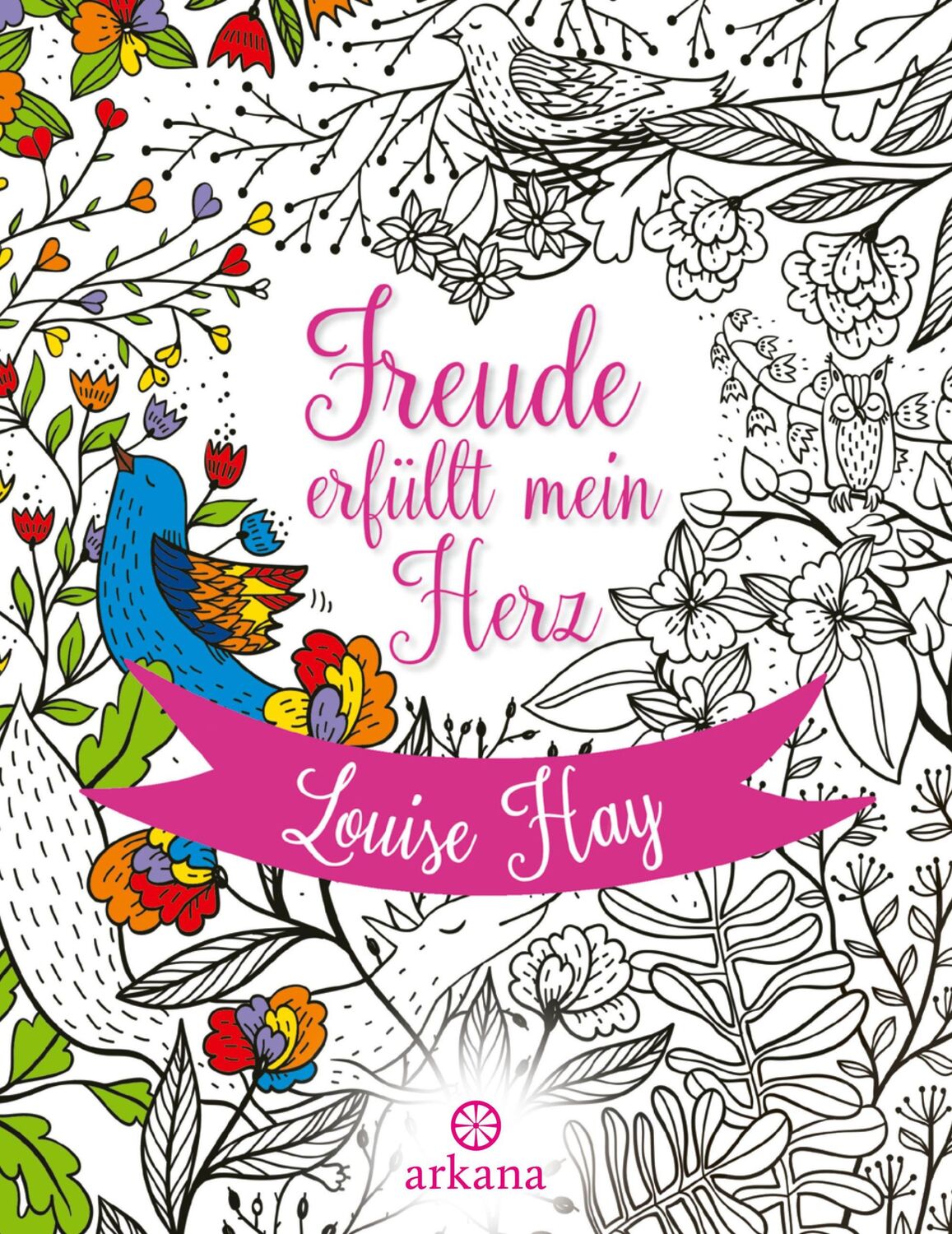 Cover: 9783442345724 | Freude erfüllt mein Herz | Louise Hay | Broschüre | 62 S. | Deutsch