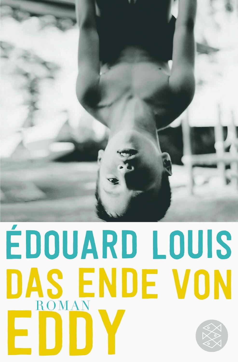 Cover: 9783596032433 | Das Ende von Eddy | Édouard Louis | Taschenbuch | 205 S. | Deutsch