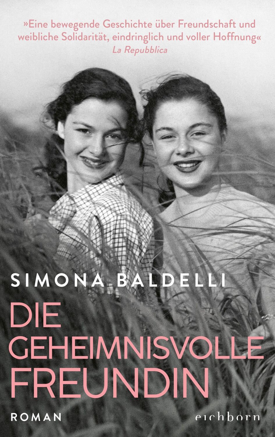 Cover: 9783847901792 | Die geheimnisvolle Freundin | Roman | Simona Baldelli | Buch | 400 S.