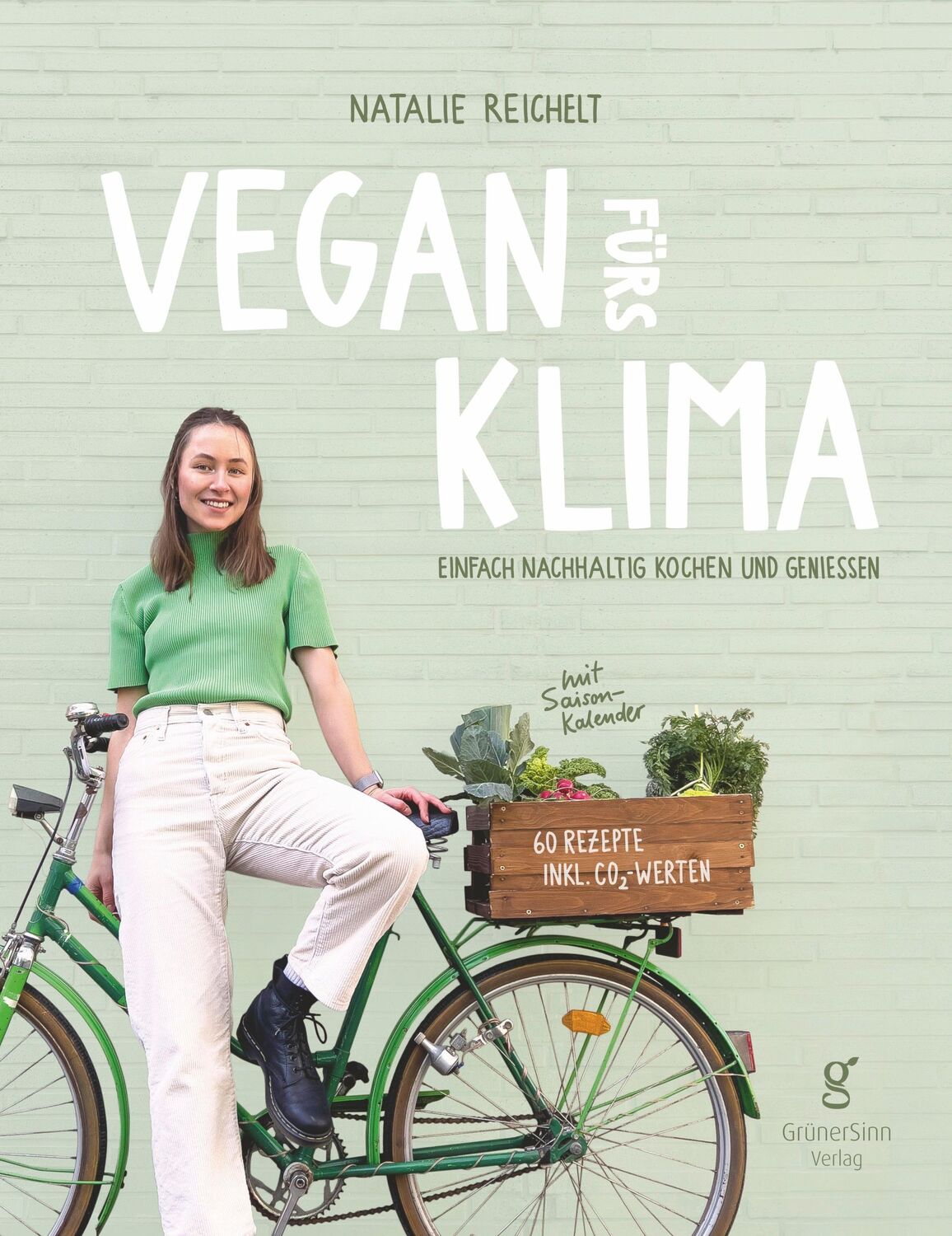 Cover: 9783000783630 | Vegan fürs Klima | Einfach nachhaltig kochen und genießen | Reichelt