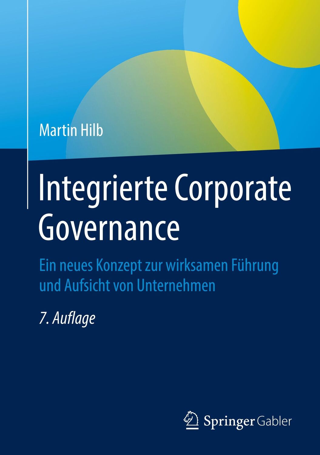 Cover: 9783662587959 | Integrierte Corporate Governance | Martin Hilb | Buch | xiii | Deutsch