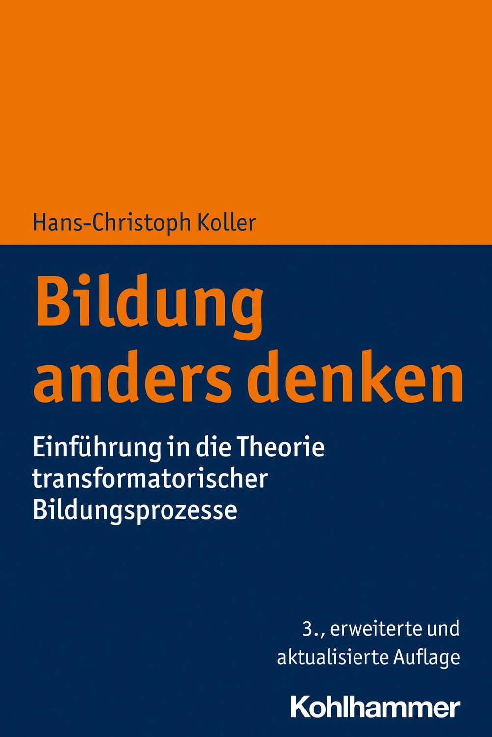 Cover: 9783170427952 | Bildung anders denken | Hans-Christoph Koller | Taschenbuch | 218 S.