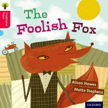 Cover: 9780198339403 | Oxford Reading Tree Traditional Tales: Level 4: The Foolish Fox | Buch