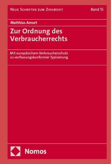 Cover: 9783756008445 | Zur Ordnung des Verbraucherrechts | Matthias Amort | Buch | 439 S.