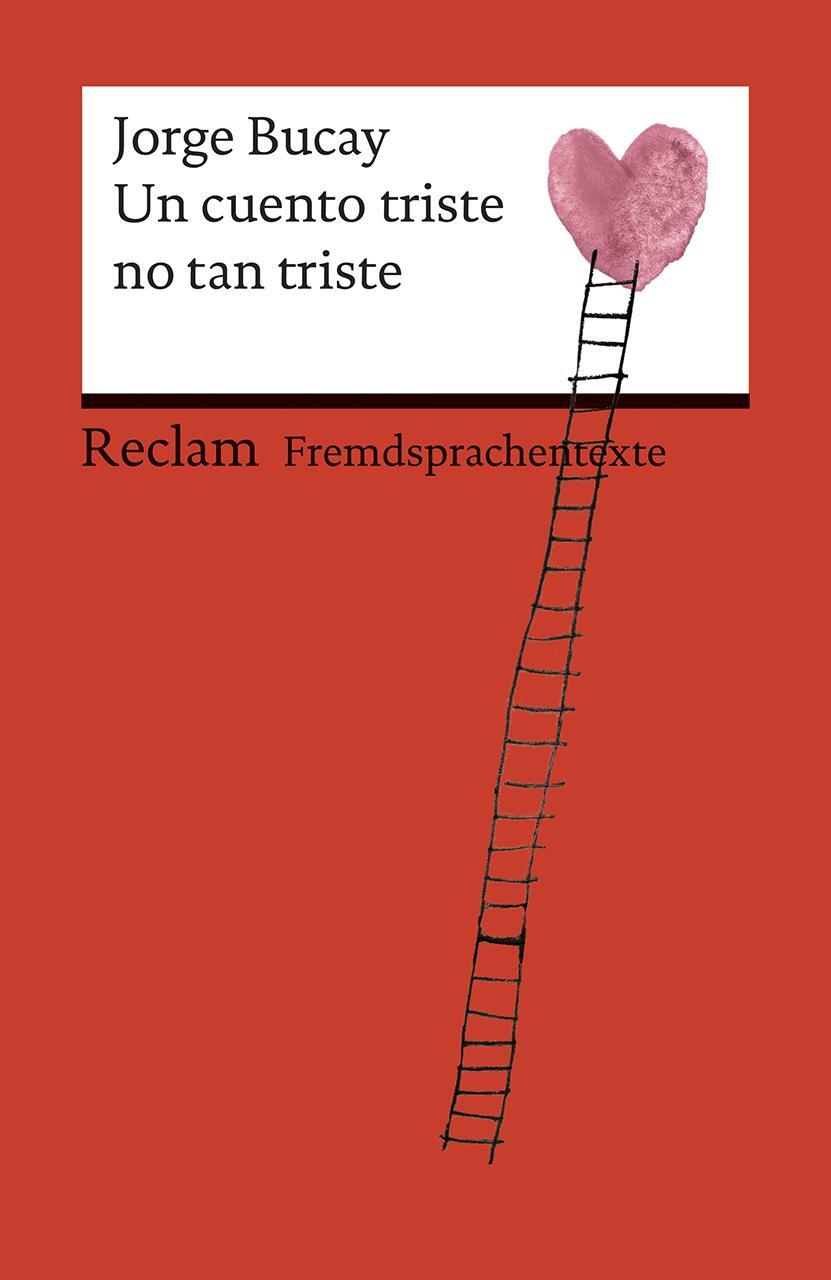 Cover: 9783150199350 | Un cuento triste no tan triste | Jorge Bucay | Taschenbuch | Deutsch