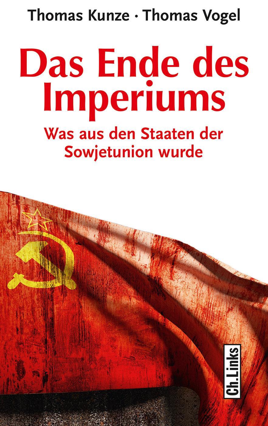 Cover: 9783861538943 | Das Ende des Imperiums | Was aus den Staaten der Sowjetunion wurde