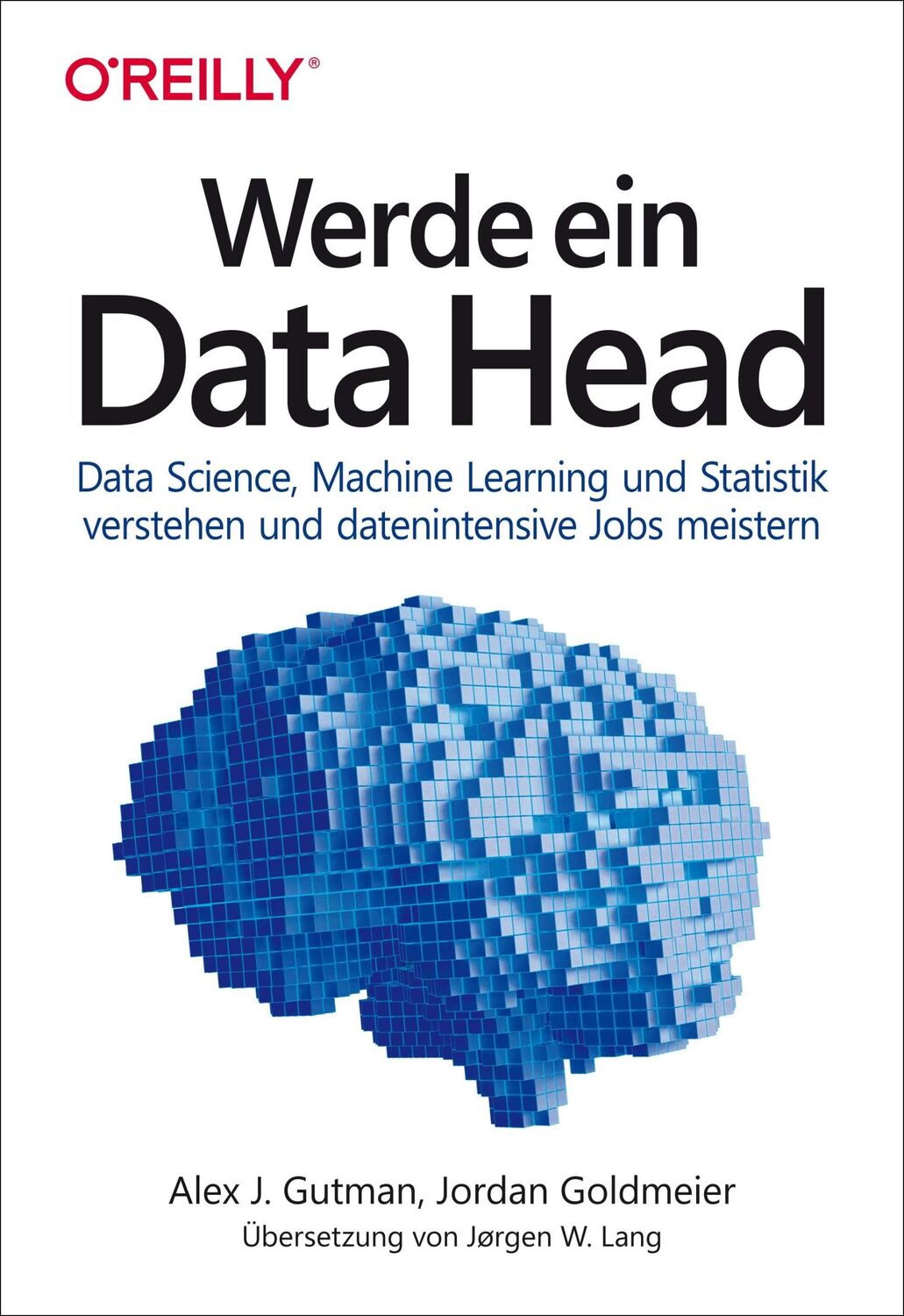 Cover: 9783960091912 | Werde ein Data Head | Alex J. Gutman (u. a.) | Taschenbuch | 268 S.