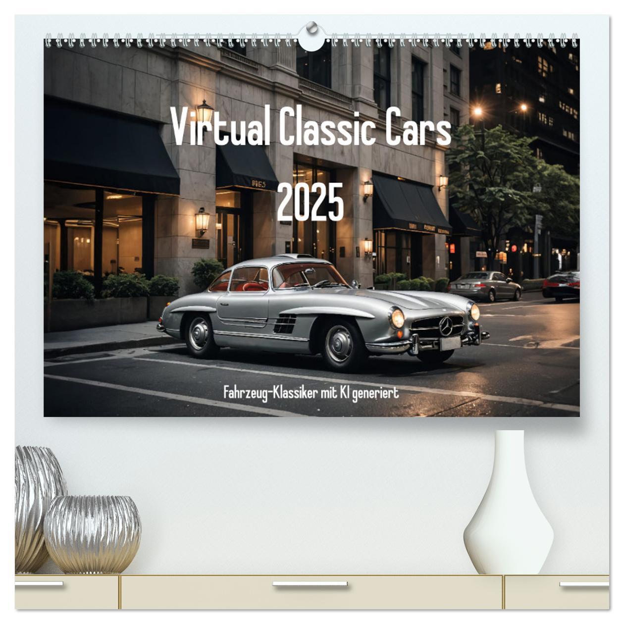 Cover: 9783457137642 | Virtual Classic Cars (hochwertiger Premium Wandkalender 2025 DIN A2...