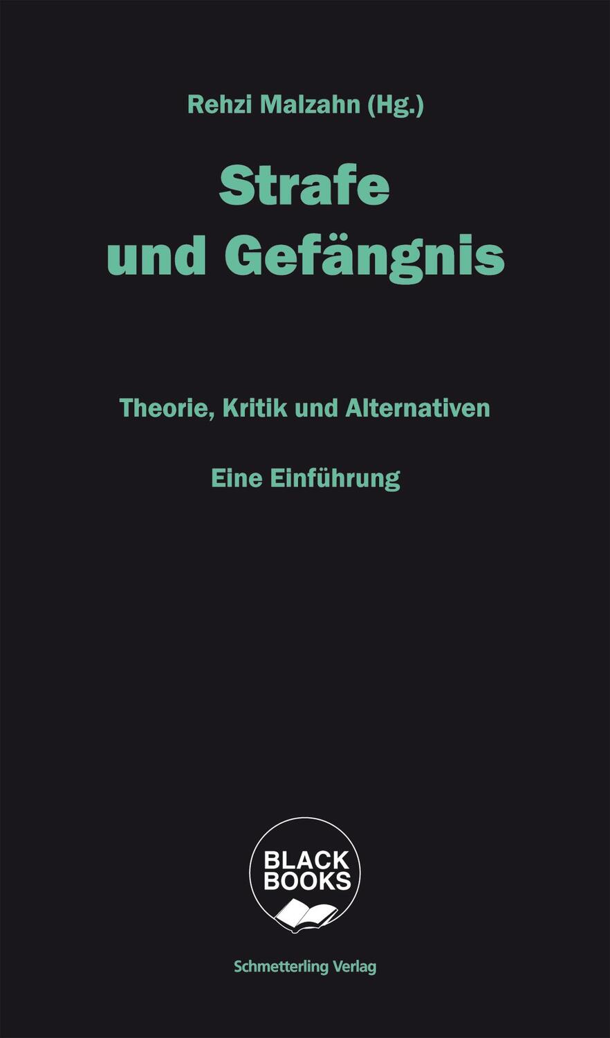 Cover: 9783896570888 | Strafe und Gefängnis | Theorie, Kritik, Alternativen. Eine Einführung