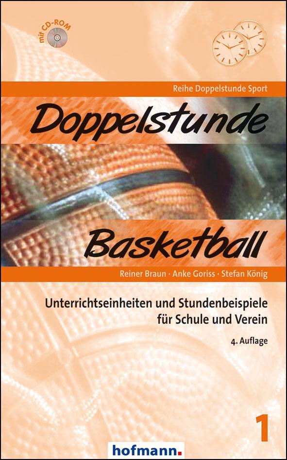 Cover: 9783778005149 | Doppelstunde Basketball | Reiner Braun (u. a.) | Taschenbuch | 144 S.