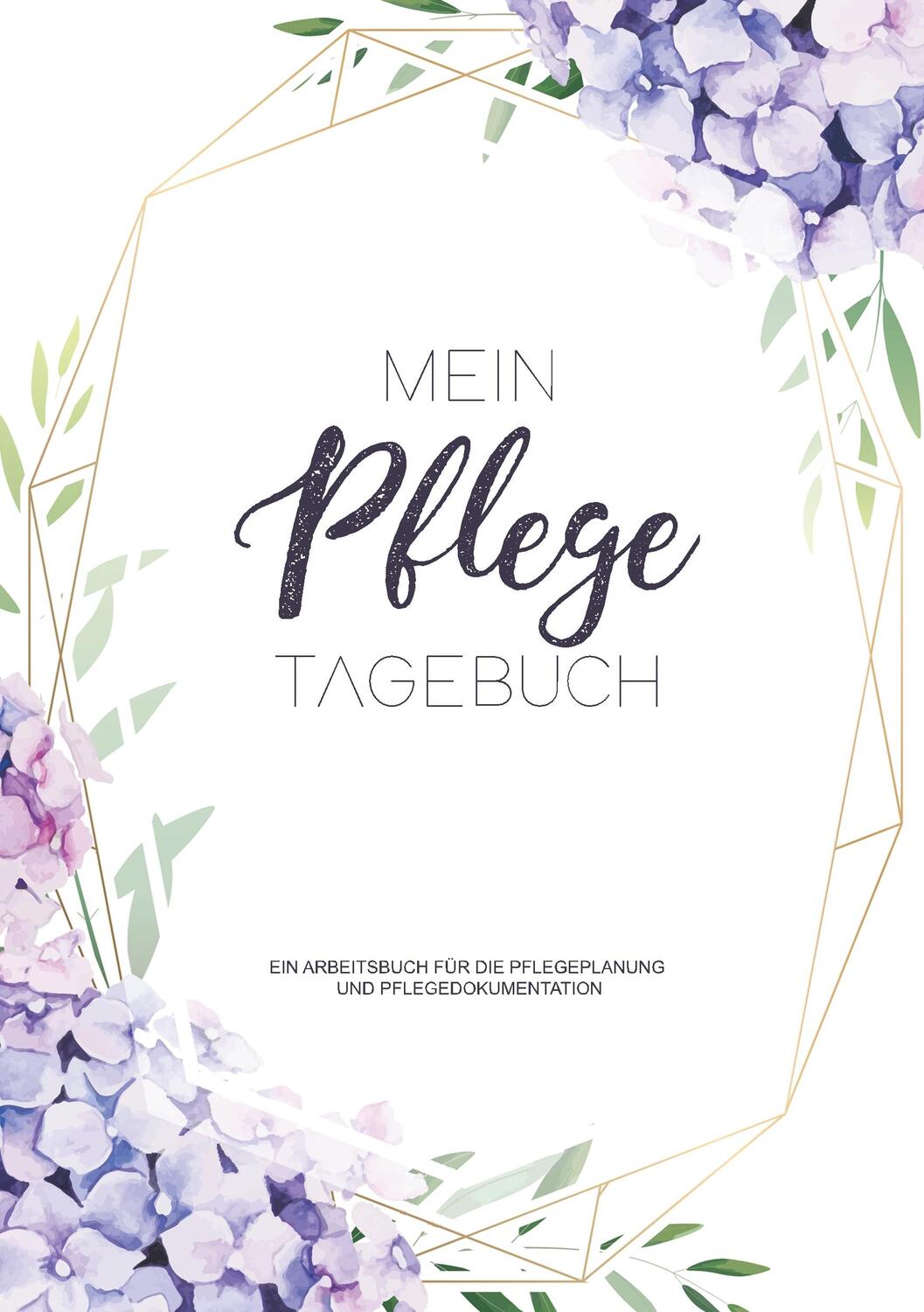 Cover: 9783738613735 | Ein Pflegetagebuch zum Dokumentieren für 3 Monate / 98 Tage - Ein...