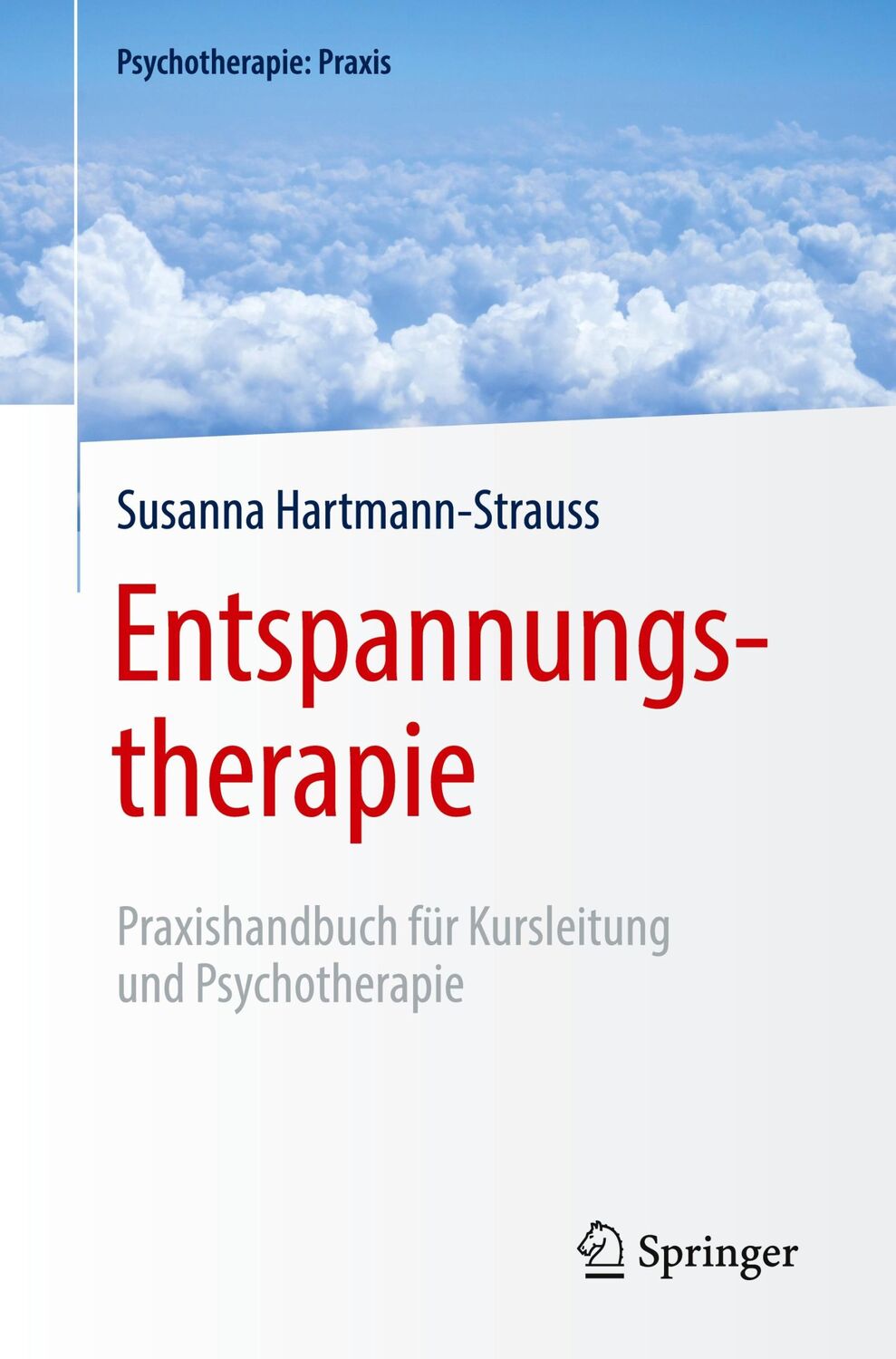 Cover: 9783662603109 | Entspannungstherapie | Susanna Hartmann-Strauss | Taschenbuch | xi