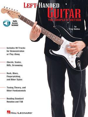 Cover: 9780634030086 | Left-Handed Guitar | The Complete Method | Troy Stetina | Taschenbuch