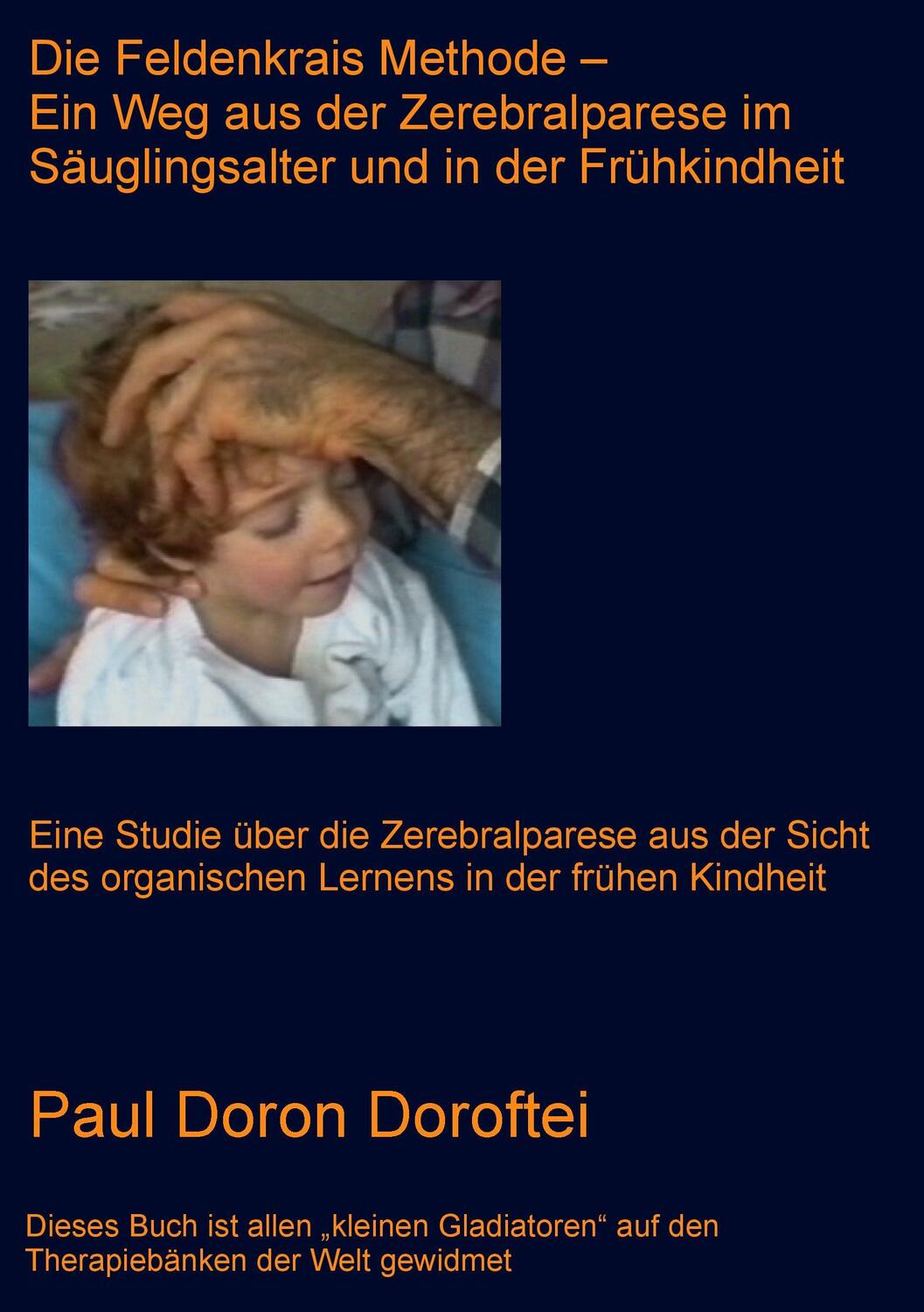 Cover: 9783738646979 | Die Feldenkrais Methode - Ein Weg aus der Zerebralparese im...