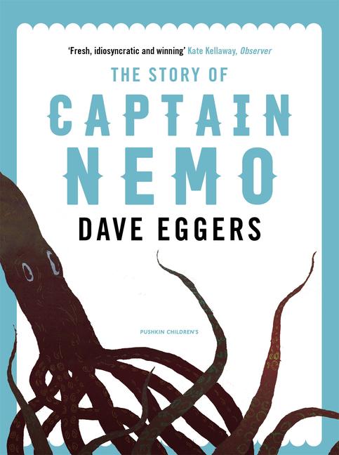 Cover: 9781782692089 | The Story of Captain Nemo | Dave Eggers | Taschenbuch | 104 S. | 2019