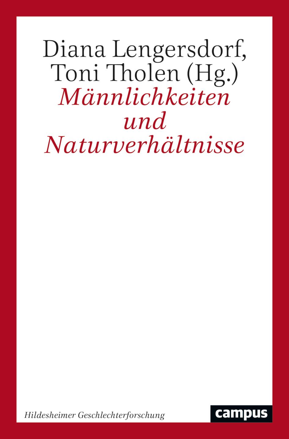 Cover: 9783593517162 | Männlichkeiten und Naturverhältnisse | Diana Lengersdorf (u. a.)