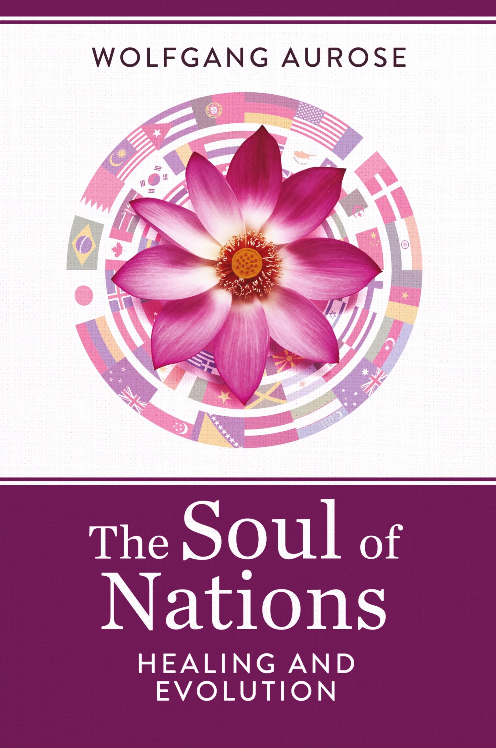 Cover: 9781667119670 | The Soul of Nations | Healing and Evolution | Wolfgang Aurose | Buch