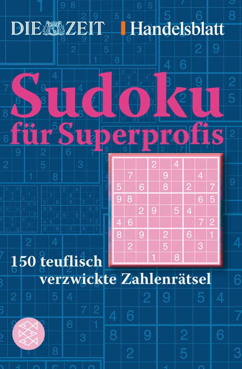 Cover: 9783596174805 | Sudoku für Superprofis | 150 teuflisch verzwickte Zahlenrätsel | ZEIT