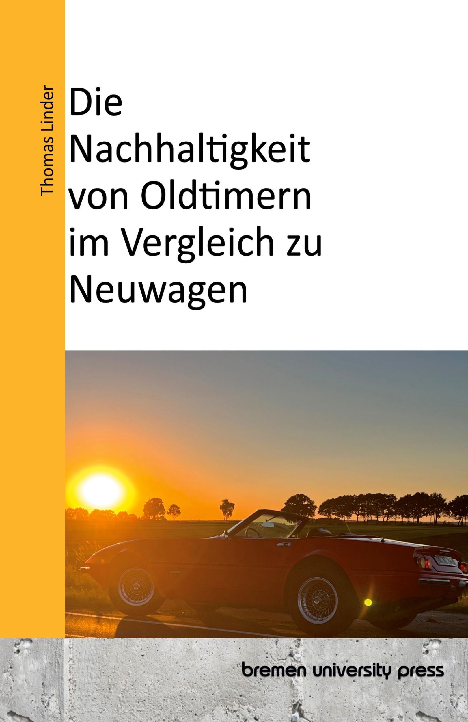 Cover: 9783689045098 | Die Nachhaltigkeit von Oldtimern im Vergleich zu Neuwagen | Linder