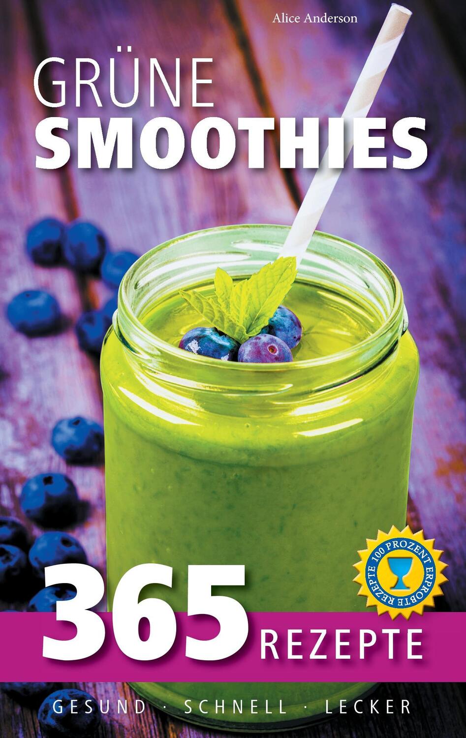 Cover: 9783734751578 | Grüne Smoothies: 365 Rezepte - gesund, schnell, lecker | Anderson