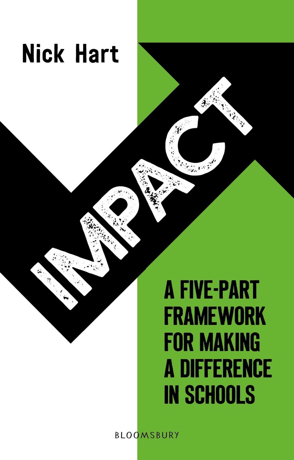 Cover: 9781801990141 | Impact | A five-part framework for making a difference in schools