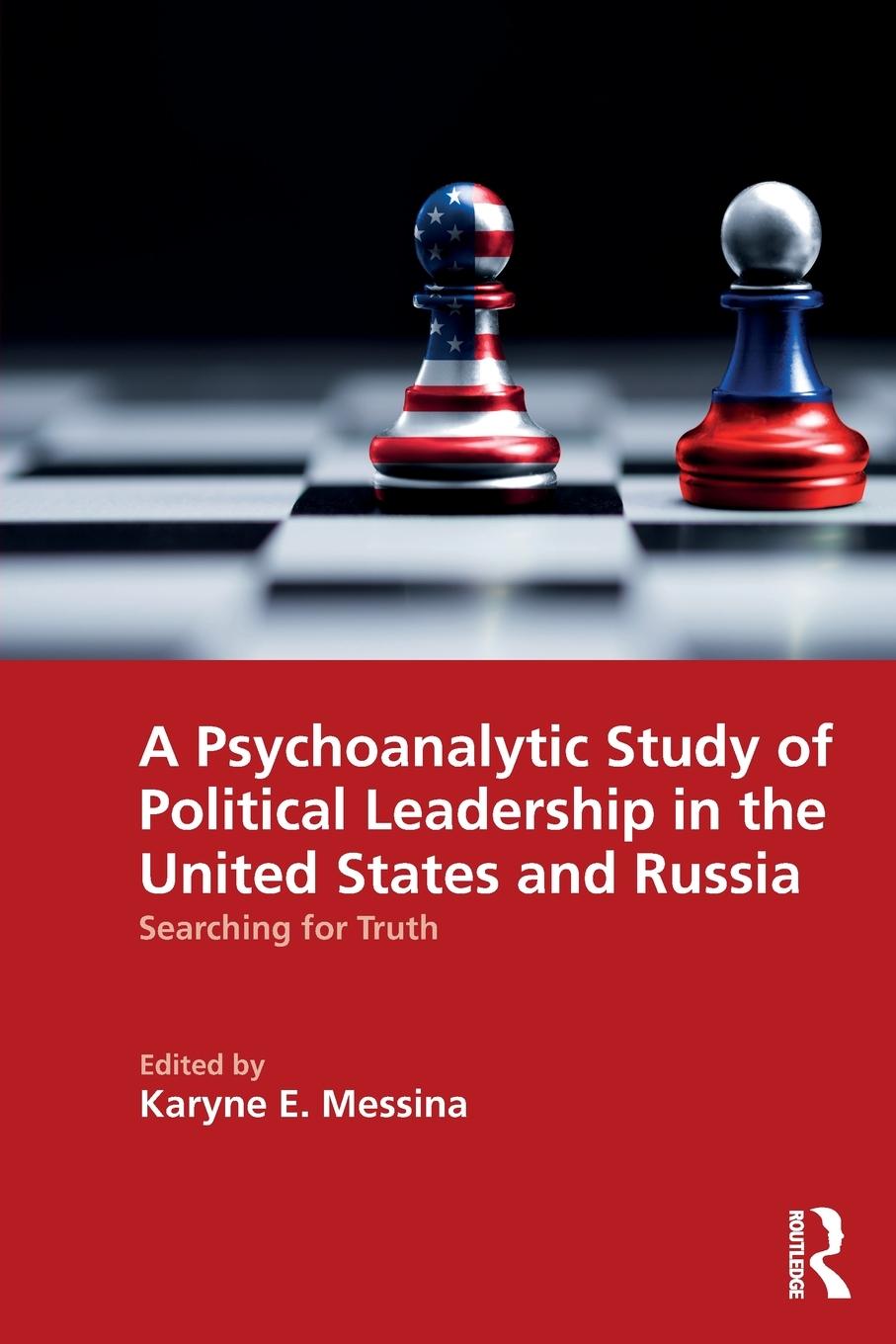 Cover: 9781032637747 | A Psychoanalytic Study of Political Leadership in the United States...