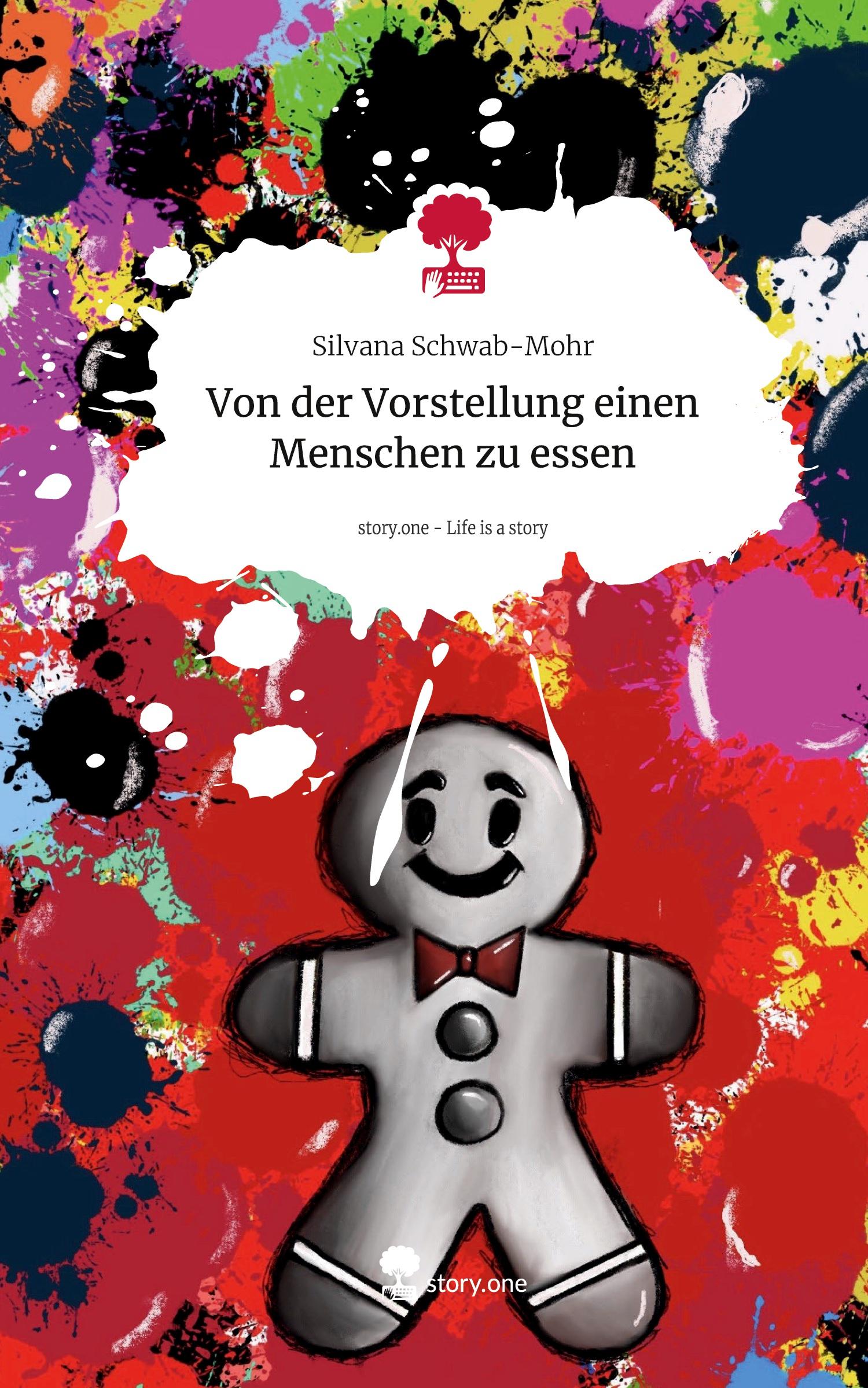 Cover: 9783711532114 | Von der Vorstellung einen Menschen zu essen. Life is a Story -...