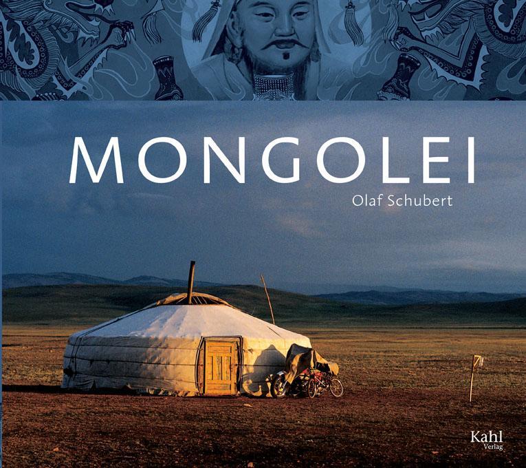 Cover: 9783938916001 | Mongolei | Olaf Schubert | Buch | Deutsch | 2005 | Kahl Verlag