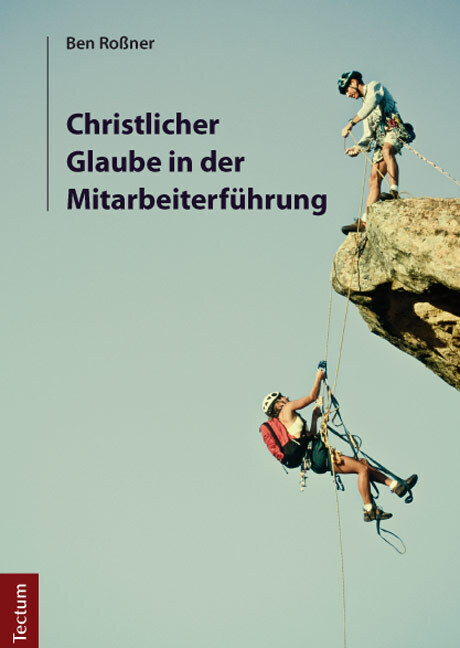 Cover: 9783828831063 | Christlicher Glaube in der Mitarbeiterführung | Ben Roßner | Buch